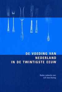 De voeding van Nederland in de twintigste eeuw