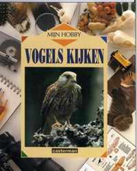 Vogels Kijken Mijn Hobby