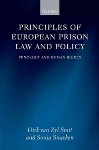 Principles of European Prison Law and Policy