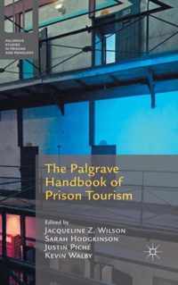 The Palgrave Handbook of Prison Tourism