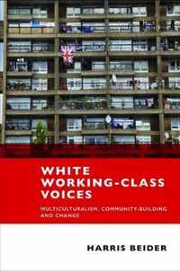 White Working Class Voices