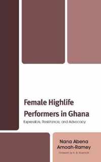 Female Highlife Performers in Ghana