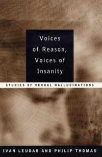 Voices of Reason, Voices of Insanity