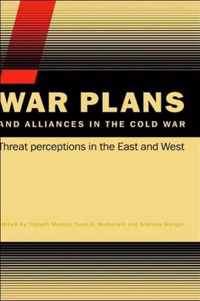 War Plans and Alliances in the Cold War