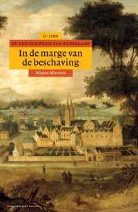 Algemene geschiedenis van Nederland 2 -   In de marge van de beschaving