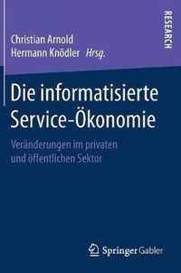 Die informatisierte Service Oekonomie