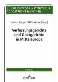 Verfassungsgerichte Und Obergerichte in Mitteleuropa