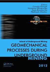 Geomechanical Processes during Underground Mining