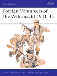 Foreign Volunteers Of The Wehrmacht, 1941-45