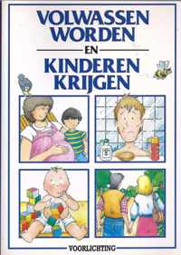 Volwassen worden en kinderen krygen