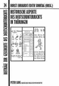 Historische Aspekte Des Deutschunterrichts in Thueringen