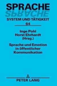 Sprache Und Emotion in Oeffentlicher Kommunikation