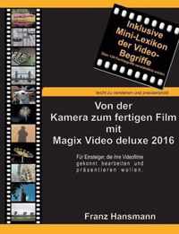 Von der Kamera zum fertigen Film mit Magix Video deluxe 2016