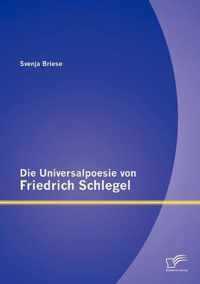 Die Universalpoesie von Friedrich Schlegel