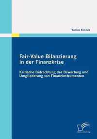 Fair-Value Bilanzierung in der Finanzkrise