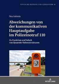 Abweichungen von der kommunikativen Hauptaufgabe im Polizeinotruf 110; Zu Funktion und Inhalt von Quaestio-Nebenstrukturen