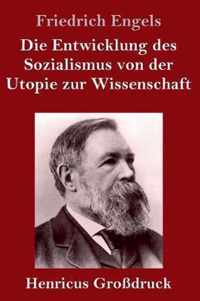 Die Entwicklung des Sozialismus von der Utopie zur Wissenschaft (Grossdruck)