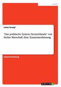 Das politische System Deutschlands von Stefan Marschall. Eine Zusammenfassung