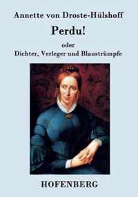 Perdu! oder Dichter, Verleger und Blaustrumpfe