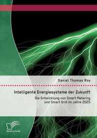 Intelligente Energiesysteme der Zukunft