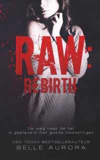 Raw: Rebirth - Belle Aurora - Paperback (9789464401042)