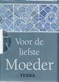 Voor de liefste Moeder