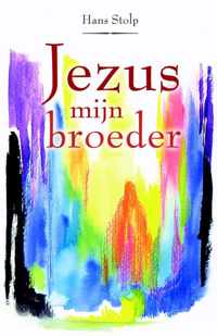 Jezus, mijn broeder