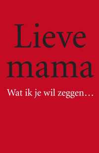 Lieve mama