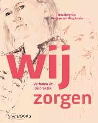 Wij zorgen - Herman van Hoogdalem, Ieta Berghuis - Hardcover (9789462584181)