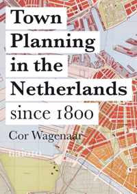 Town planning in the Netherlands since 1800