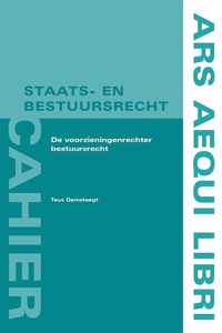 Ars Aequi cahiers Staats- en bestuursrecht  -   De voorzieningenrechter bestuursrecht