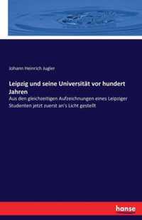 Leipzig und seine Universitat vor hundert Jahren