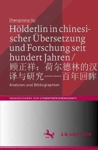 Hoelderlin in chinesischer Uebersetzung und Forschung seit hundert Jahren ###