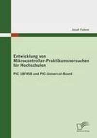 Entwicklung von Mikrocontroller-Praktikumsversuchen fur Hochschulen