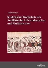 Studien Zum Wortschatz Des Konfliktes Im Althochdeutschen Und Altsaechsischen