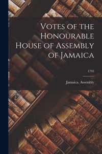 Votes of the Honourable House of Assembly of Jamaica; 1793