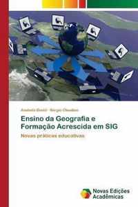 Ensino da Geografia e Formacao Acrescida em SIG