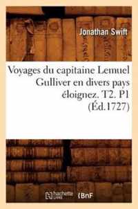 Voyages Du Capitaine Lemuel Gulliver En Divers Pays Eloignez . T2. P1 (Ed.1727)