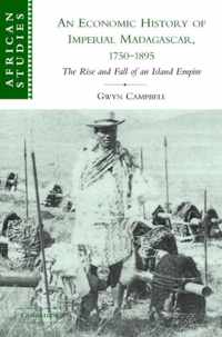 An Economic History of Imperial Madagascar, 1750 1895