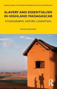 Slavery and Essentialism in Highland Madagascar