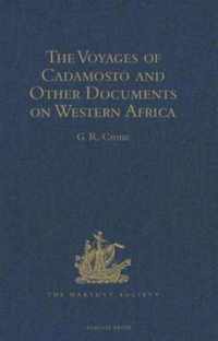 The Voyages of Cadamosto and Other Documents on Western Africa in the Second Half of the Fifteenth Century