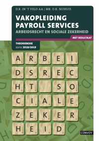 Vakopleiding Payroll services Arbeidsrecht en sociale zekerheid 2018/219 Theorieboek