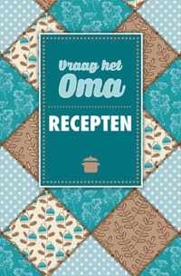 Vraag het oma Recepten