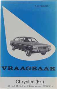 Vraagbaak Chrysler (Fr.) 160, 160 GT, 180 en 2 liter sedans 1970-1975