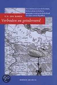 Werken van de Vereniging Gelre 55 -   Verboden en getolereerd