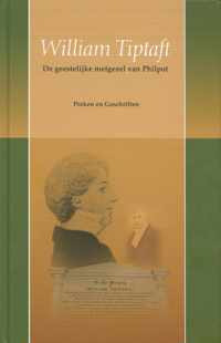 William Tiptaft - De geestelijke metgezel van Philpot