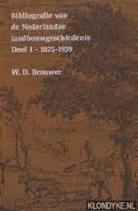 Bibliografie ned. landbouwgeschiedenis 1875-1939.
