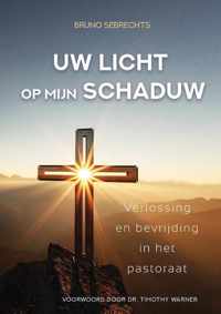 Uw licht op mijn schaduw