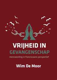 Vrijheid in gevangenschap