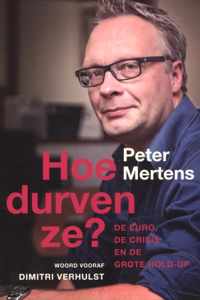 Hoe durven ze?